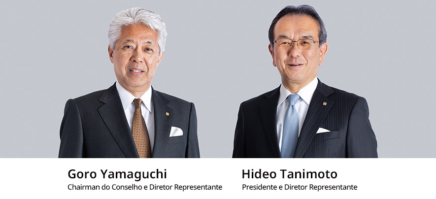 Chairman do Conselho e Diretor Representante Goro Yamaguchi Presidente e Diretor Representante Hideo Tanimoto